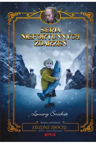Zjezdne zbocze. Seria niefortunnych zdarzeń. Tom 10