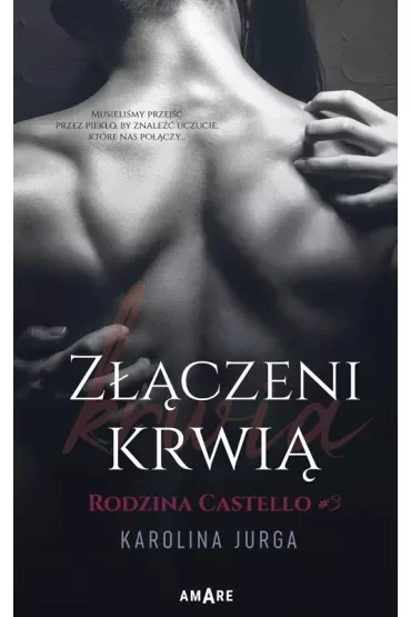 Złączeni krwią. Rodzina Castello. Tom 3