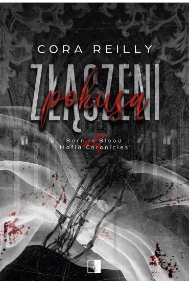 Złączeni pokusą. Seria Born in Blood Mafia Chronicles. Tom 4