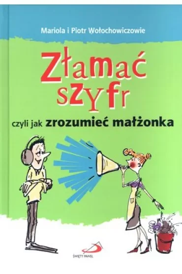Złamać szyfr czyli jak zrozumieć małżonka