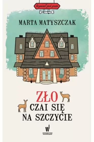 Zło czai się na szczycie. Kryminał pod psem. Tom 4