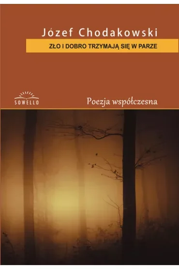 Zło i dobro trzymają się w parze