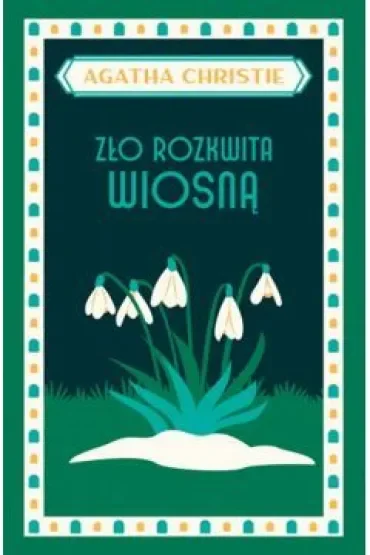 Zło rozkwita wiosną