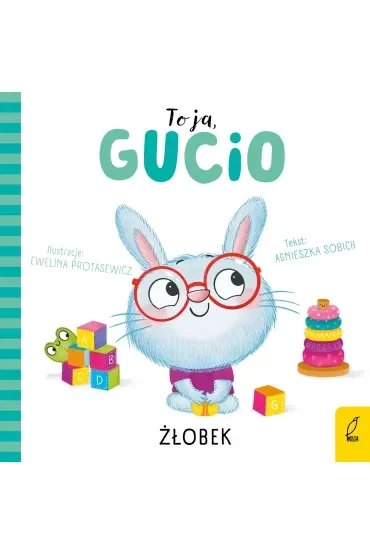 Żłobek. To ja, Gucio