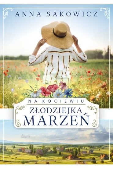 Złodziejka marzeń. Na Kociewiu. Tom 1