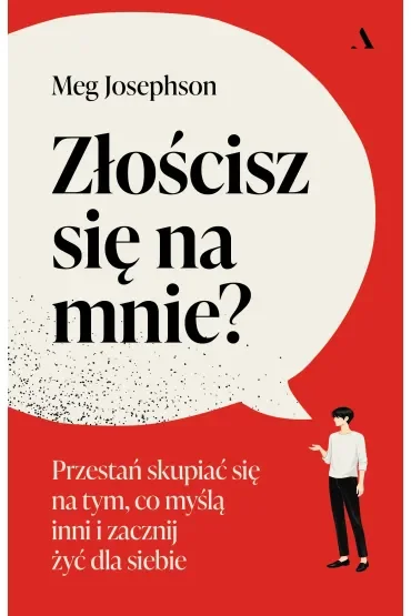 Złościsz się na mnie?