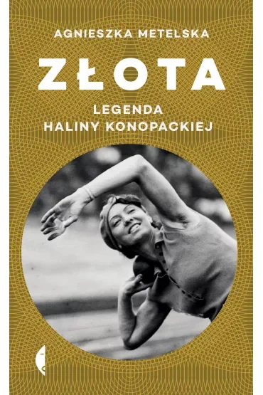Złota. Legenda Haliny Konopackiej