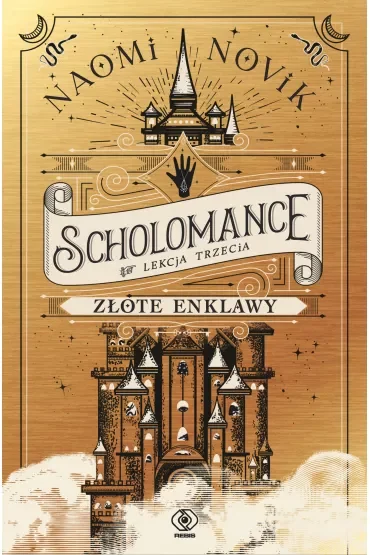 Złote enklawy. Scholomance. Lekcja trzecia