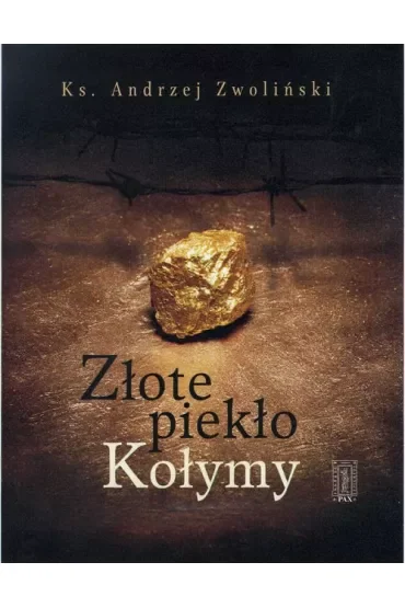 Złote piekło Kołymy