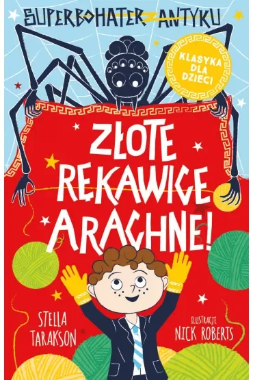 Złote rękawice Arachne! Superbohater z antyku. Tom 3