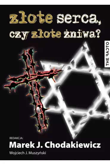 Złote serca, czy złote żniwa? Studia nad wojennymi losami Polaków i Żydów