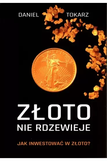 Złoto nie rdzewieje