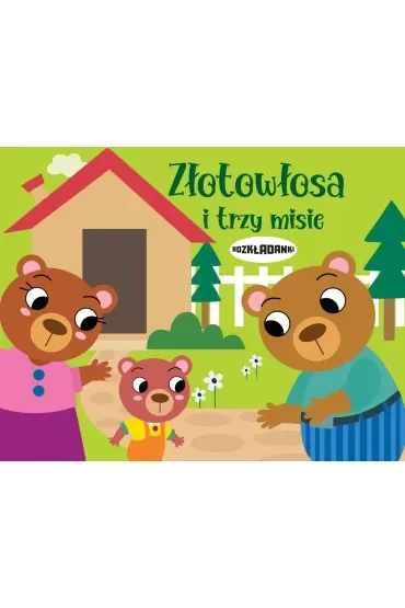 Złotowłosa i trzy misie. Rozkładanki