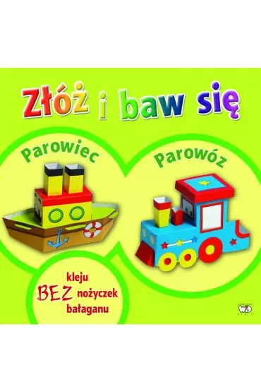 Złóż i baw się. Parowiec. Parowóz