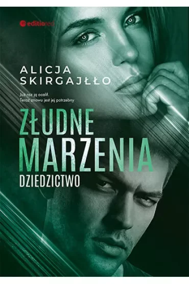Złudne marzenia. Dziedzictwo. Tom 2