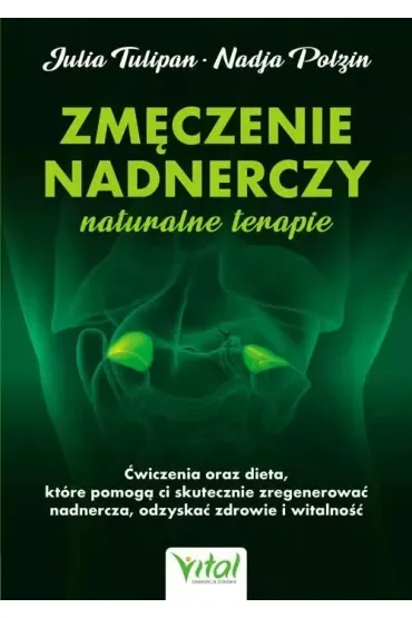 Zmęczenie nadnerczy. Naturalne terapie