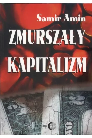 Zmurszały kapitalizm