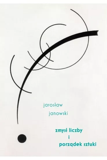 Zmysł liczby i porządek sztuki