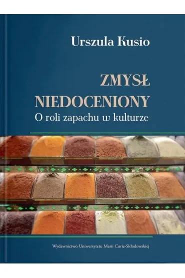 Zmysł niedoceniony. O roli zapachu w kulturze