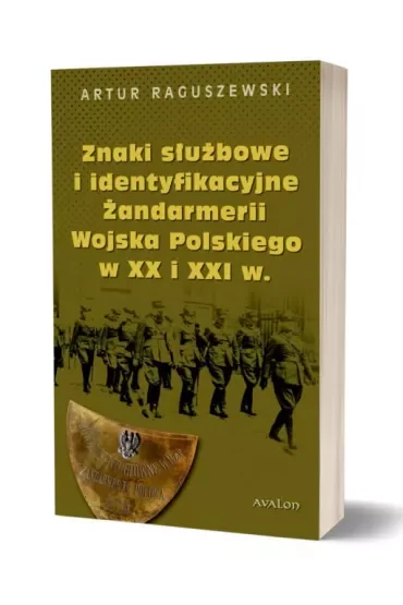 Znaki służbowe i identyfikacyjne Żandarmerii Wojska Polskiego w XX i XXI wieku