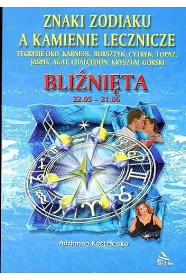 Znaki zodiaku a kamienie lecznicze. Bliźnięta