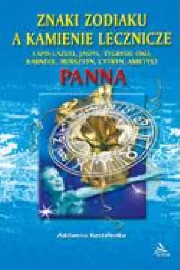 Znaki zodiaku a kamienie lecznicze. Panna