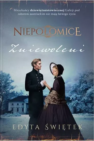 Zniewoleni. Niepołomice. Tom 1