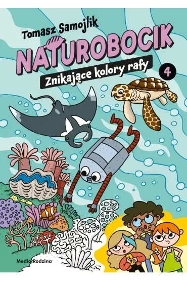 Naturobocik. Tom 4. Znikające kolory rafy