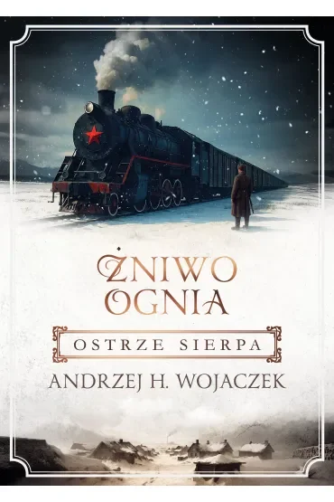 Ostrze sierpa. Żniwo Ognia. Tom 2