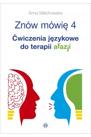 Znów mówię 4. Ćwiczenia językowe do terapii afazji