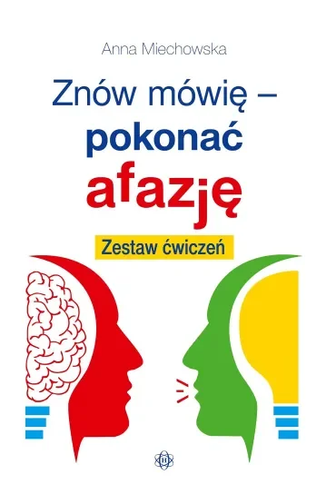 Znów mówię pokonać afazję. Zestaw ćwiczeń