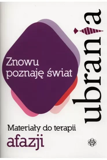 Znowu poznaję świat. Ubrania