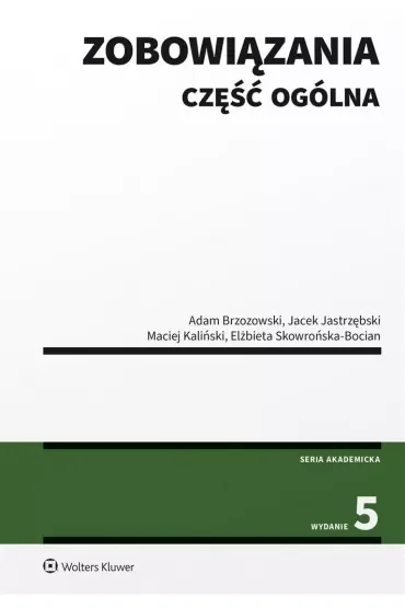 Zobowiązania. Część ogólna [PRZEDSPRZEDAŻ]