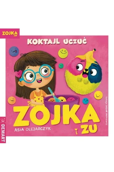 Zojka i Zu. Koktajl uczuć