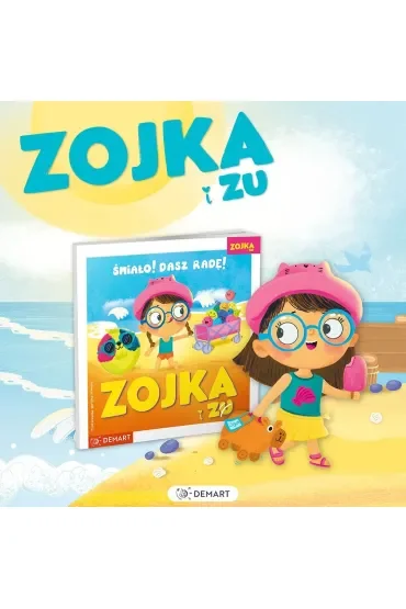 Zojka i Zu. Śmiało! Dasz radę!