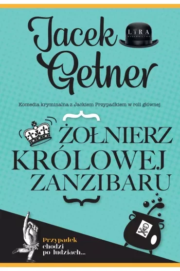 Żołnierz królowej Zanzibaru. Detektyw Jacek Przypadek. Tom 4