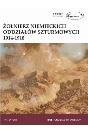 Żołnierz niemieckich oddziałów szturmowych 1914-1918