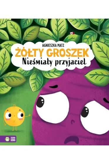 Żółty Groszek. Nieśmiały przyjaciel