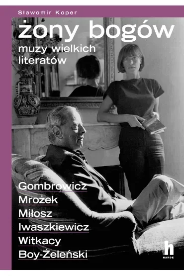 Żony bogów. Muzy wielkich literatów