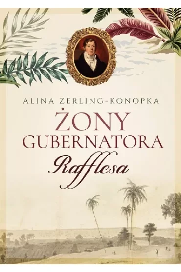 Żony gubernatora Rafflesa
