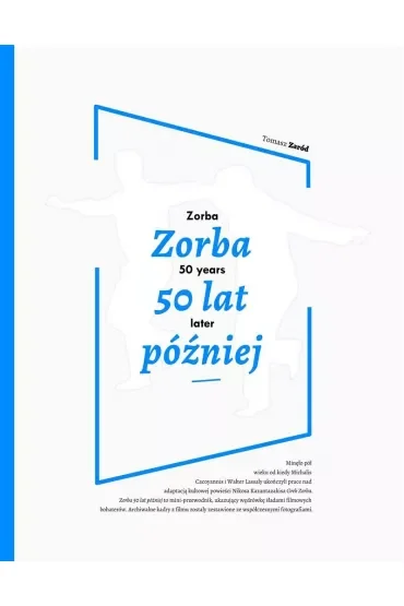 Zorba 50 lat później / Zorba 50 years later