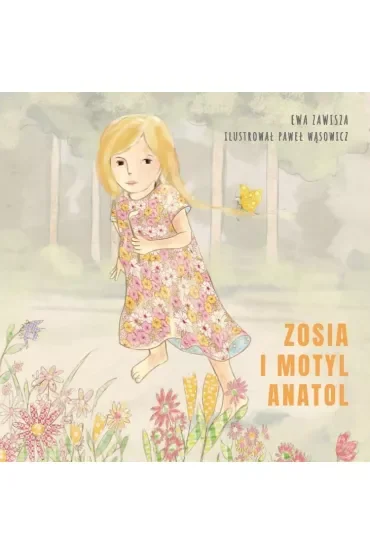 Zosia i motyl Anatol
