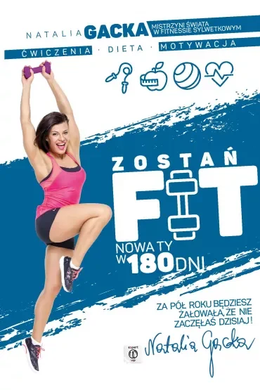 Zostań fit. Nowa Ty w 180 dni