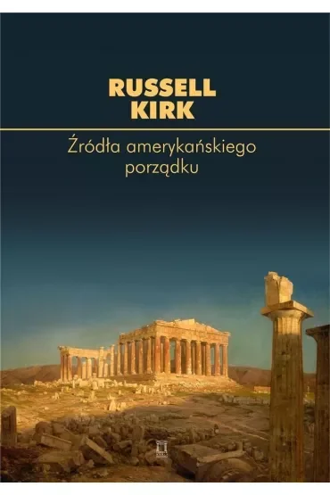 Źródła amerykańskiego porządku
