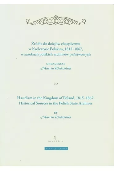 Żródła do dziejów chasydyzmu w Królestwie Polskim
