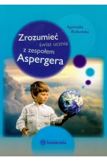 Zrozumieć świat ucznia z zespołem aspergera