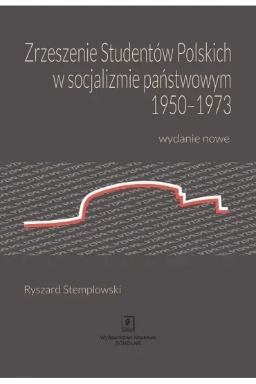 Zrzeszenie studentów polskich w socjalizmie państwowym 1950-1973