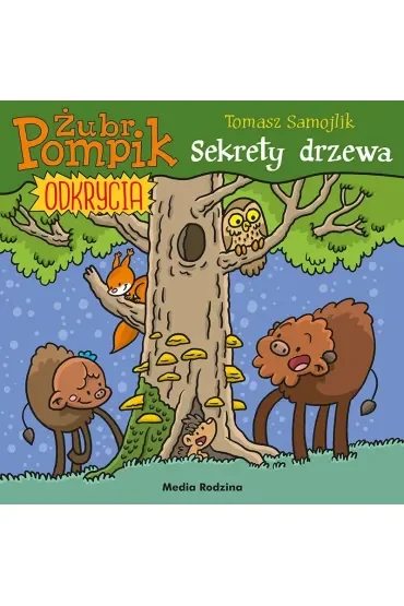 Sekrety drzewa. Żubr Pompik. Odkrycia. Część 4