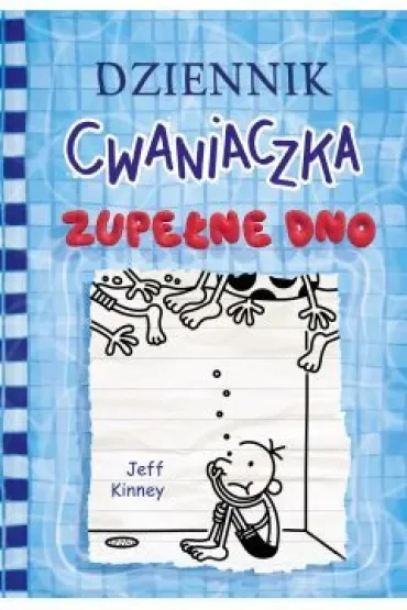 Zupełne dno. Dziennik Cwaniaczka. Tom 15