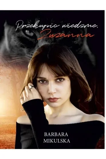 Zuzanna. Przekupić wiedźmę. Tom 4